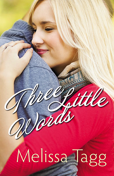 Three LIttle Words by Melissa Tagg