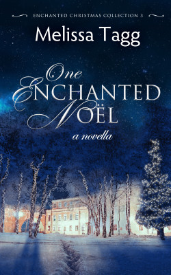 One Enchanted Noel by Melissa Tagg